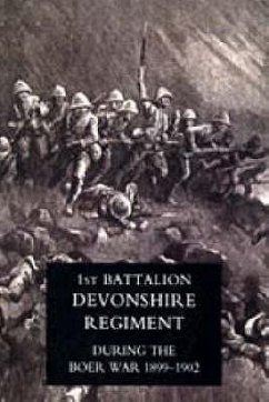 RECORD OF A REGIMENT OF THE LINE ( The 1st Battalion, Devonshire Regiment during the Boer War, 1899-1902). - M. Jackson, Col