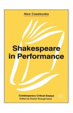 Shakespeare in Performance - Shaughnessy, Robert