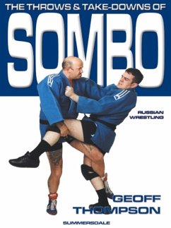 The Throws and Takedowns of Sombo Russian Wrestling - Thompson, Geoff