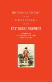 HISTORICAL RECORD OF THE FORTY-FOURTH, OR THE EAST ESSEX REGIMENT OF FOOT
