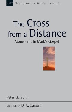 The Cross from a Distance - Bolt, Peter G