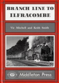 Branch Line to Ilfracombe - Mitchell, Vic; Smith, Keith