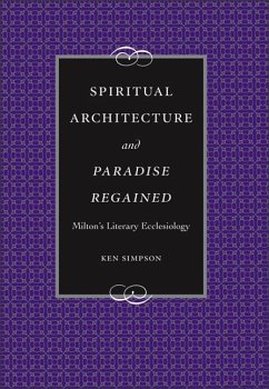 Spiritual Architecture and Paradise Regained - Simpson, Ken