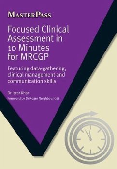 Focused Clinical Assessment in 10 Minutes for MRCGP - Khan, Israr Ahmad