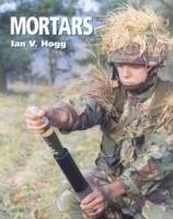 Mortars - Hogg, Ian V.