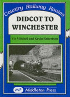 Didcot to Winchester - Mitchell, Vic; Robertson, Kevin