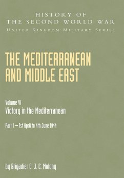 The Mediterranean and Middle East - Playfair, Ian Stanley Ord; Molony, C. J. C.