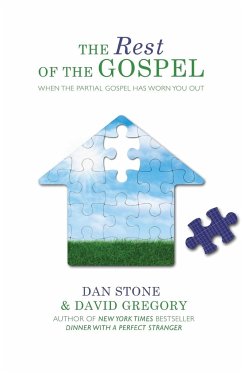 Rest Of The Gospel The - Gregory, David; Stone, Dan