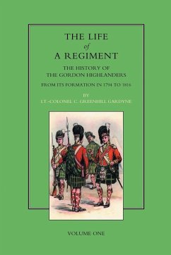 LIFE OF A REGIMENT - Col. C. Greenhill Gardyne David Douglas