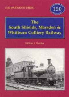 South Shields, Marsden and Whitburn Colliery Railway - Hatcher, William J.