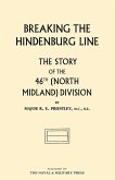 BREAKING THE HINDENBURG LINE, The Story of the 46th (North Midland) Division