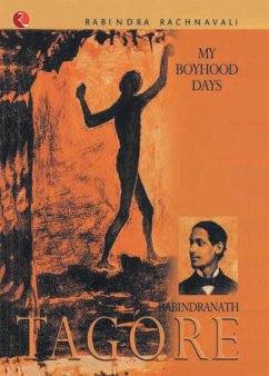 My Boyhood Days - Tagore, Rabindranath