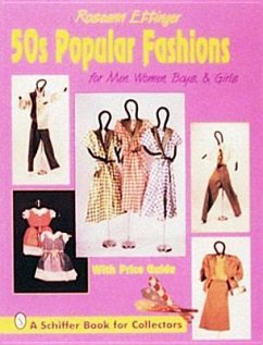 50s Popular Fashions: For Men, Women, Boys & Girls - Ettinger, Roseann