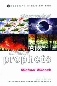 Discovering Six Minor Prophets - Wilcock, Michael (Author)