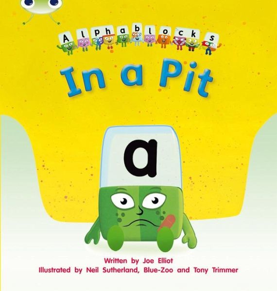 Bug Club Phonics - Phase 2 Unit 1-2: Alphablocks In a Pit Bug Club Phonics - Phase 2 Unit 1-2: Alphablocks In a Pit
