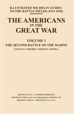 BYGONE PILGRIMAGE. THE AMERICANS IN THE GREAT WAR - VOL I - Press, Naval & Military