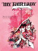 My Fair Lady (Vocal Selections) My Fair Lady (Vocal Selections)