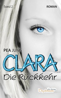 Die Rückkehr / Clara Bd.2 - Jung, Pea