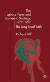 The Labour Party's Economic Strategy, 1979-1997