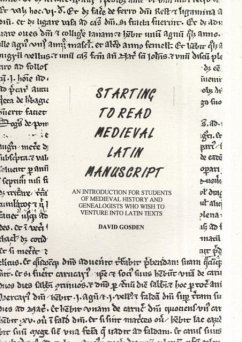 Starting to Read Medieval Latin Manuscript - Gosden, David Starting to Read Medieval Latin Manuscript - Gosden, David