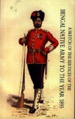 Sketch of the Services of the Bengal Native Army. to the Year 1895 - F. G. Cardew, Lieut