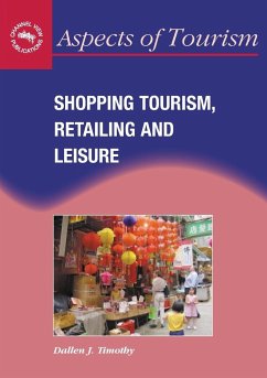 Shopping Tourism, Retailing and Leisure - Timothy, Dallen J.