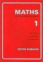 Maths for Practice and Revision - Robson, Peter