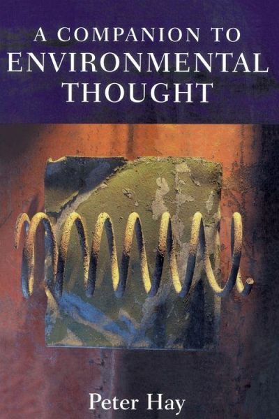 A Companion to Environmental Thought A Companion to Environmental Thought