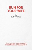 Run For Your Wife - A Comedy