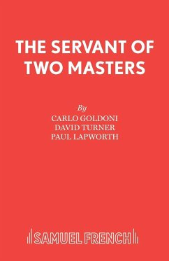 The Servant of Two Masters - Goldoni, Carlo