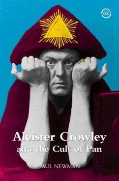 Aleister Crowley and the Cult of Pan - Newman, Paul