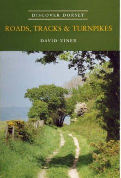 Roads, Tracks and Turnpikes - Viner, David J.