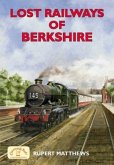 Lost Railways of Berkshire Lost Railways of Berkshire