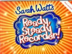 Ready, Steady Recorder! Pupil Book & CD - Watts, Sarah