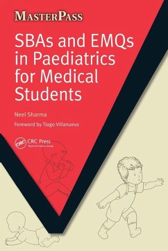 SBAs and EMQs in Paediatrics for Medical Students - Sharma, Neel