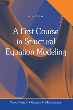 A First Course in Structural Equation Modeling - Raykov, Tenko; Marcoulides, George A