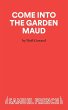 Come Into The Garden Maud - A Light... - Bild 1