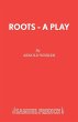 Roots - A Play - Bild 1