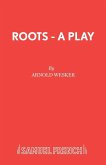 Roots - A Play