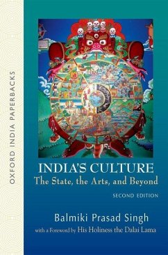 India's Culture the State, the Arts, and Beyond, Second Edition - Singh, Balmiki Prasad