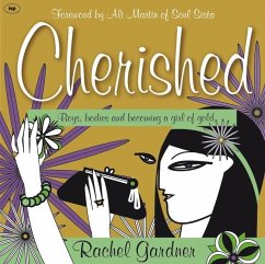Cherished: Boys, Bodies and Becoming a Girl of Gold - Gardner, Rachel (Author)