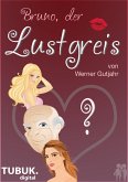 Bruno, der Lustgreis (eBook, ePUB)