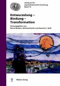 Entwurzelung - Bindung - Transformation - Nielsen, Bernd; Kurth, Winfried and Reiß, Heinrich J