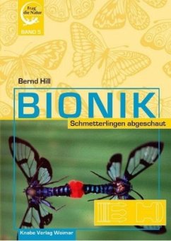 Bionik - Schmetterlingen abgeschaut - Hill, Bernd