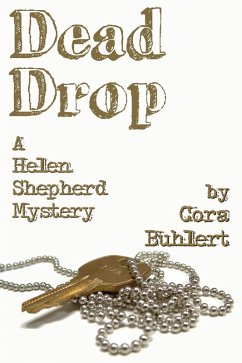 Dead Drop (Helen Shepherd Mysteries, #7) (eBook, ePUB) - Buhlert, Cora