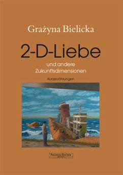 Cover 2-D-Liebe und andere Zukunftsdimensionen