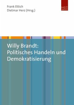 Willy Brandt: Politisches Handeln und Demokratisierung (eBook, PDF)