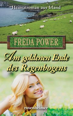 Am goldenen Ende des Regenbogens (eBook, ePUB) - Power, Freda