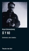 Roland Schimmelpfennig - Sí y no (eBook, ePUB)