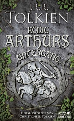 König Arthurs Untergang (eBook, ePUB) - Tolkien, J. R. R.